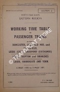Working Time Table of Passenger Trains - Section J - Doncaster, Sheffield Mid. and Wakefield, Leeds (City), Bradford (Exchange); Leeds, Skipton and branches; Leeds, Harrogate and York - 4 May 1970 to 2 May 1971 by British Railways Eastern Region